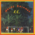 Novos Baianos - Novos Baianos Fc - Vinyl Record
