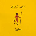 Sella - Well I Mean - Music CD