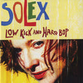 Pre-Order: Solex - Low Kick & Hard Bop [LP]