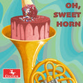 Bruce Heim - Oh Sweet Horn [CD]