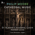 Philip Moore: Cathedral Music Music CD