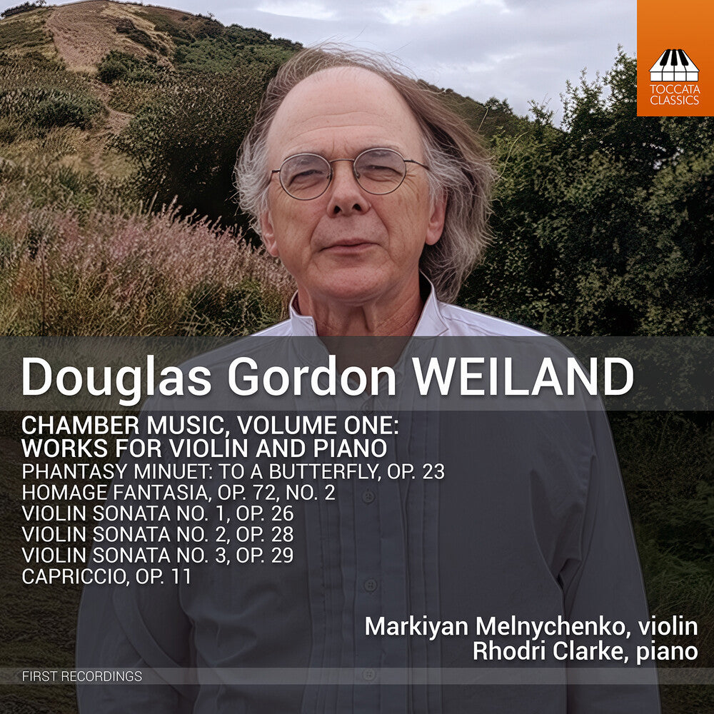 Markiyan Melnichenko - Douglas Gordon Weiland: Chamber Music Vol. 1 [CD]
