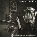 David Allan Coe - Standing Too Close To the Flame [CD]