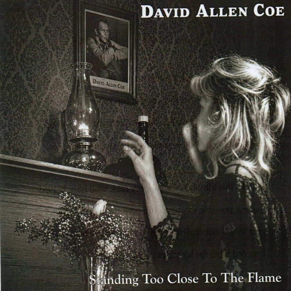 David Allan Coe - Standing Too Close To the Flame [CD]
