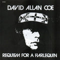 David Allan Coe - Requiem for a Harlequin [CD]