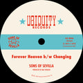 Sons Of Sevilla - Forever Heaven B/w Changing - Vinyl Record