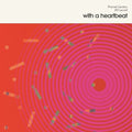 With a Heartbeat [LP] Vinyl Record