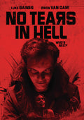 No Tears In Hell - No Tears In Hell - DVD