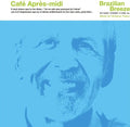 Cafe Apres-midi Brazilian Breeze / Various - Cafe Apres-midi Brazilian Breeze / Various - Vinyl Record