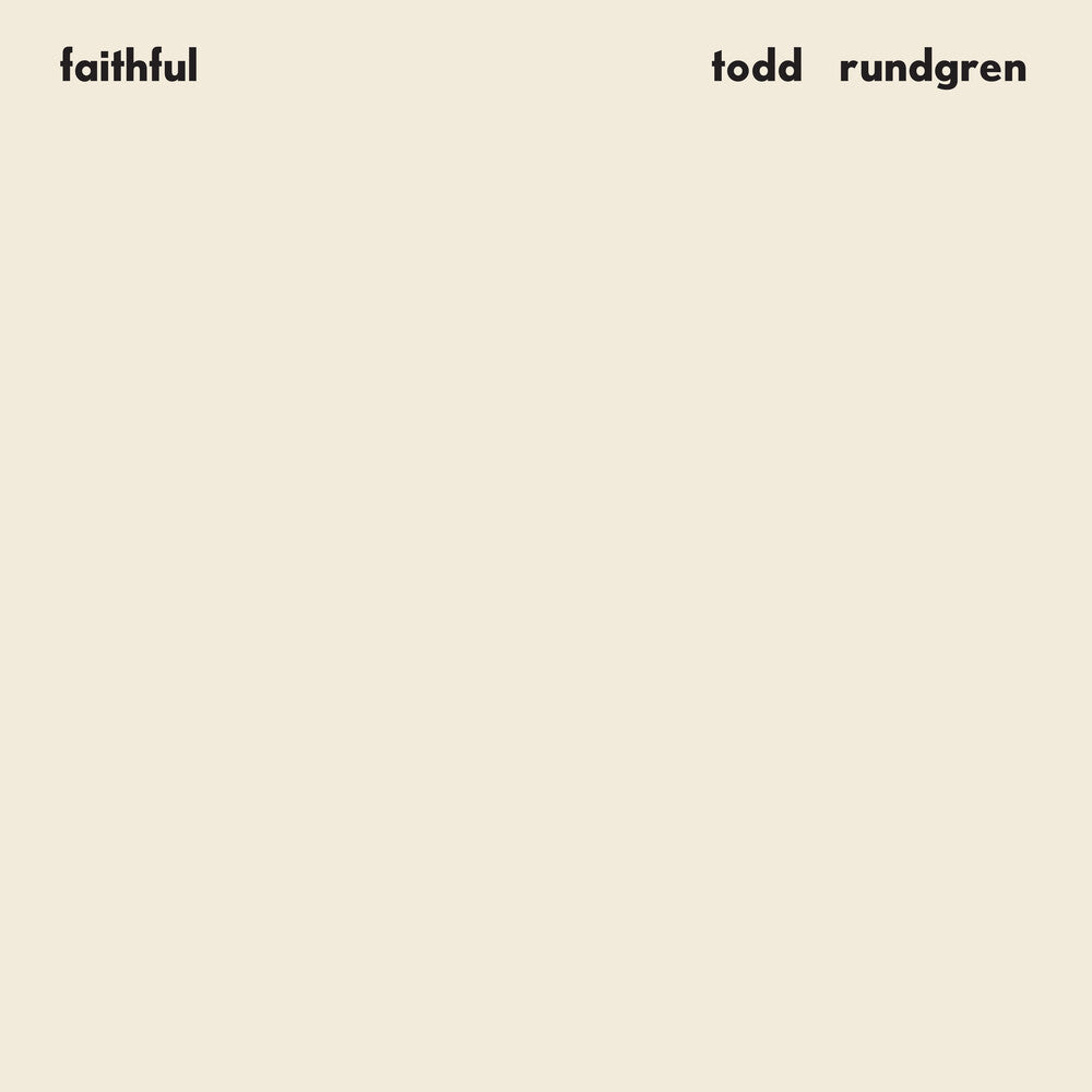 Todd Rundgren - Faithful (Rhino Reserve) (Brick & Mortar Exclusive) [LP]