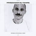 Prisonnier Du Temps - Prendre Le Pouvoir Par La Force - Vinyl Record
