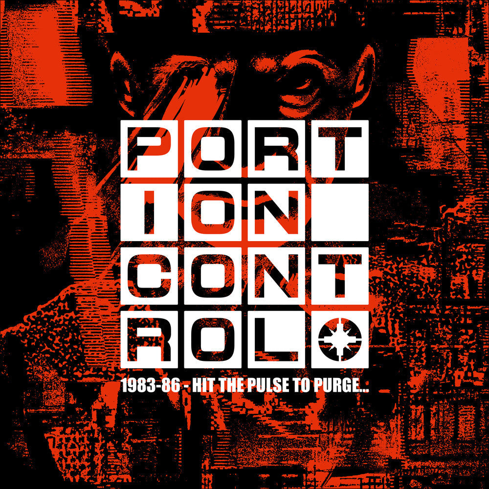 Portion Control - 1983-86: Hit the Pulse To PurgeÃ¢Â€Â¦ [4CD]