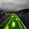 Christian Burns - Waking Up in a Northern Town [CD]