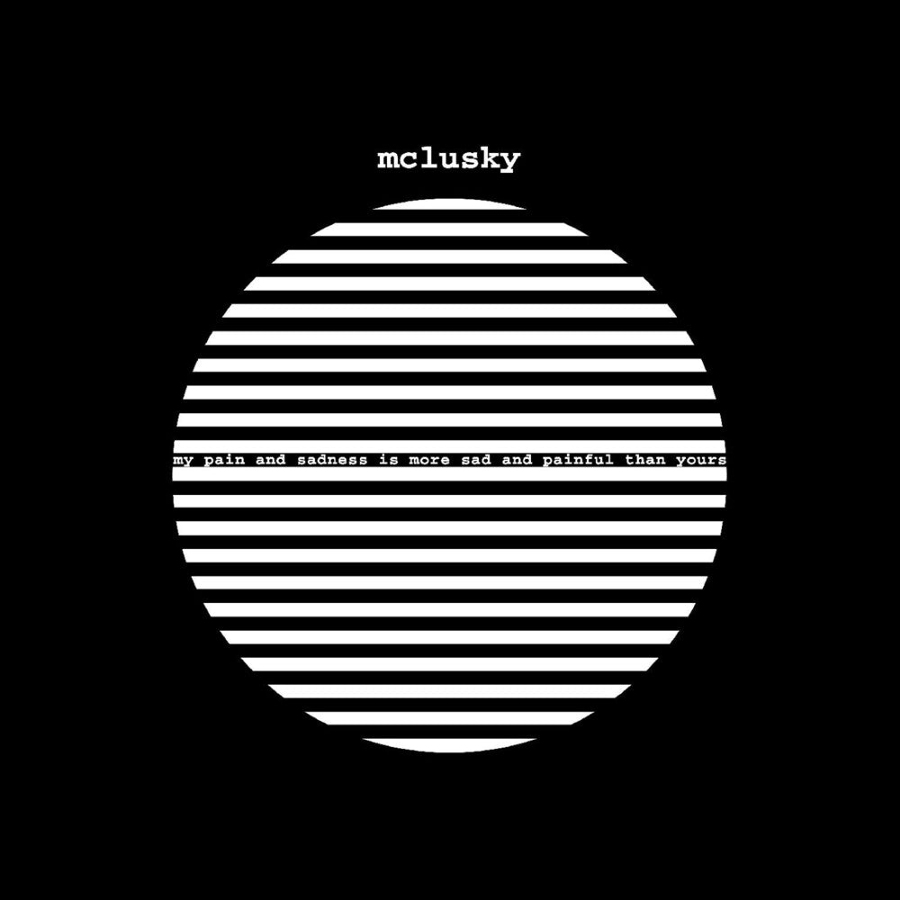 Mclusky - My Pain And Sadness Is More Sad & Painful [180 Gram]