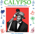 Soul Jazz Records Presents - Calypso: Musical Poetry In The Caribbean 1955-69 - Music CD