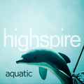 Pre-Order: Highspire - Aquatic [2LP]