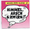 Garn & Dyke Bauer - Himmel, Arsch & Zwirn [CD]