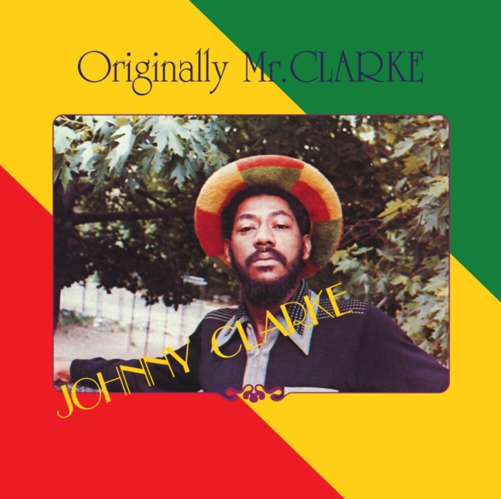 Johnny Clarke - Originally Mr Clarke [Remastered] (Rstr)