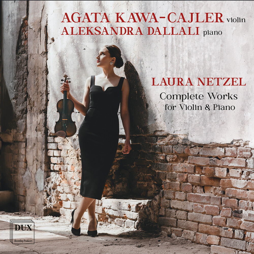 Kawa-Agata Cajler - Laura Netzel: Complete Works For Vn & Piano [CD]
