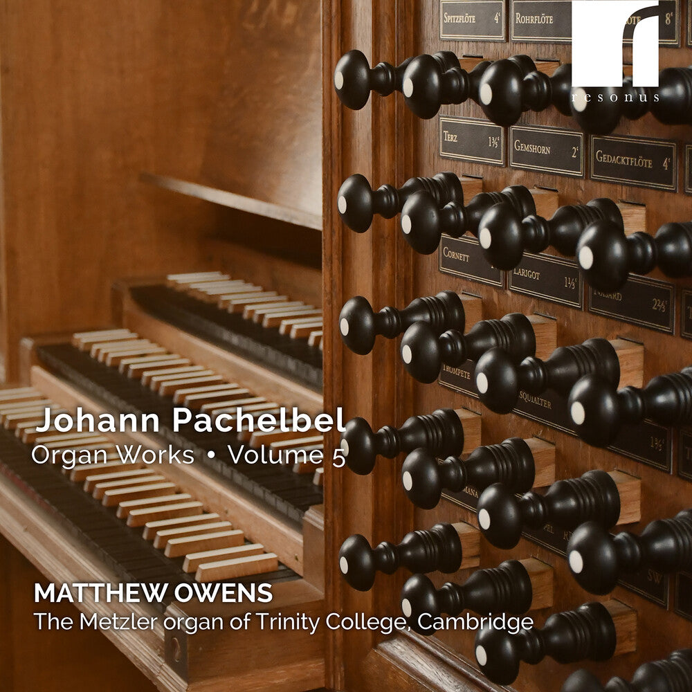 Pre-Order: Matthew (organ) Owens - Johann Pachelbel: Organ Works Volume 5 [CD]
