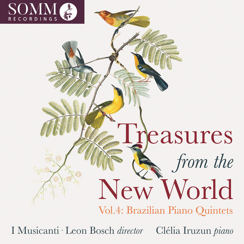 Clelia / I Musicanti / Leon Bosch Iruzun - Treasures From the New World / Vol. 4: Brazilian Piano Quintets [CD]