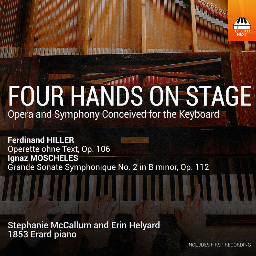 Stephanie / Erin Helyard Mccallum - Four Hands on Stage - Opera & Symphony Conceived for the Keyboard [CD]