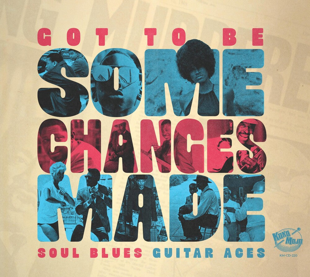 Various Artists - Got To Be Some Changes Made [CD]
