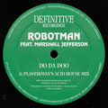 Robotman Feat. Marshall Jefferson - Do Da Doo [12" Vinyl]