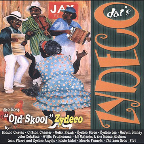 Dat's Zydeco: Best Old-skool Zydeco / Various - Dat's Zydeco: Best Old-skool Zydeco / Various - Music CD