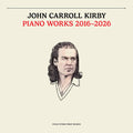 Kirby,john Carroll - Piano Works 2016-2026 - Vinyl Record