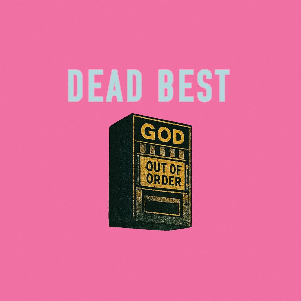 Dead Best - God Out Of Order [LP]