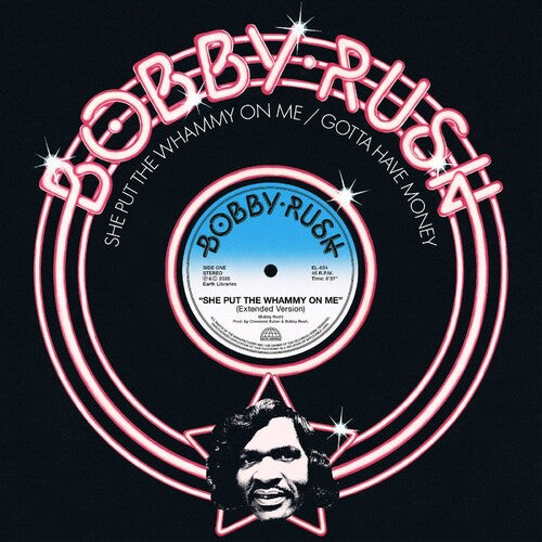 Rush,bobby - She Put The Whammy On Me B/w Gotta Have Money - Vinyl Record