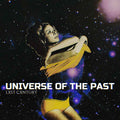Universe Of The Past [LP] Vinyl Record