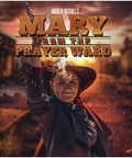 Mary From The Prayer Ward - Mary From The Prayer Ward - DVD