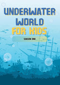 Underwater World For Kids: Season 1 - Underwater World For Kids: Season 1 - DVD