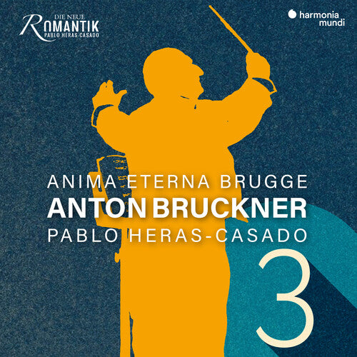 Anima Eterna / Heras-casado,pablo - Bruckner: Symphony No. 3 Wagner Symphony - Music CD