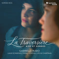 Rubio,gabrielle - La Traversiere (airs Et Songes) - Music CD