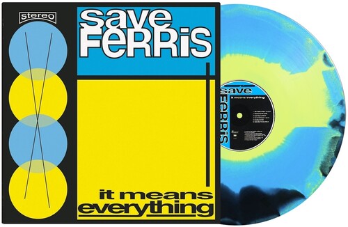 Save Ferris - It Means Everything - Vinyl Record