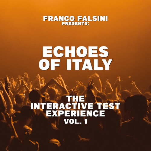 Falsini,franco - Echoes Of Italy Interactive Test Experience Vol. 1 - Vinyl Record