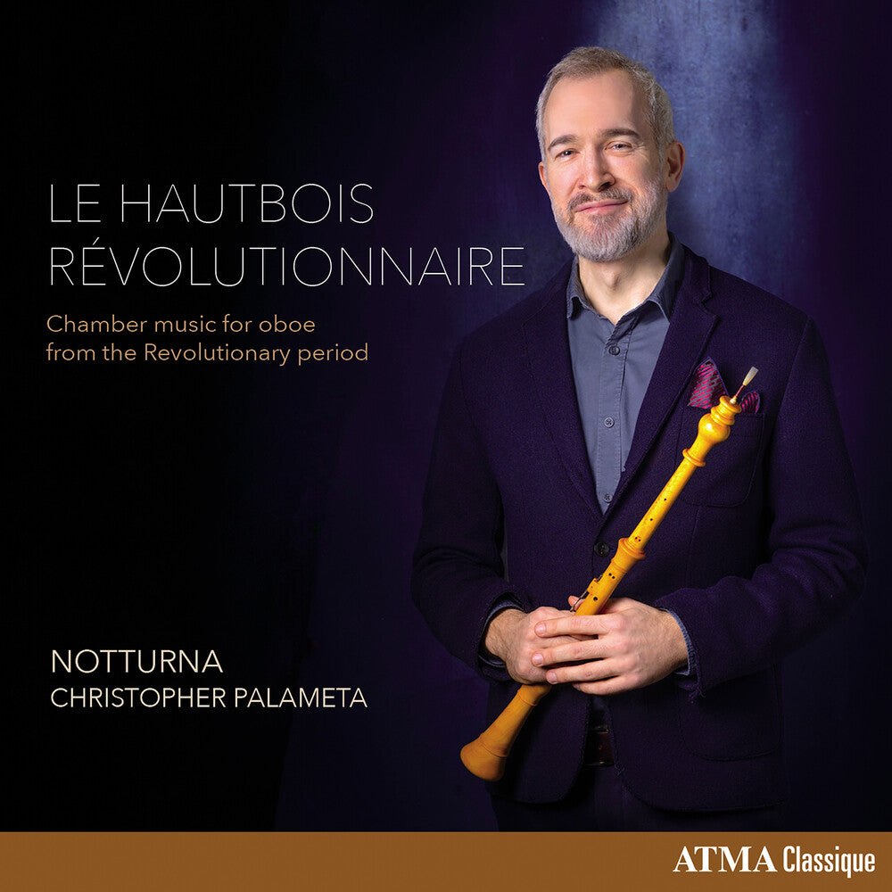Pre-Order: Christopher / Notturna Ensemble Palameta - Revolutionary Oboe [CD]