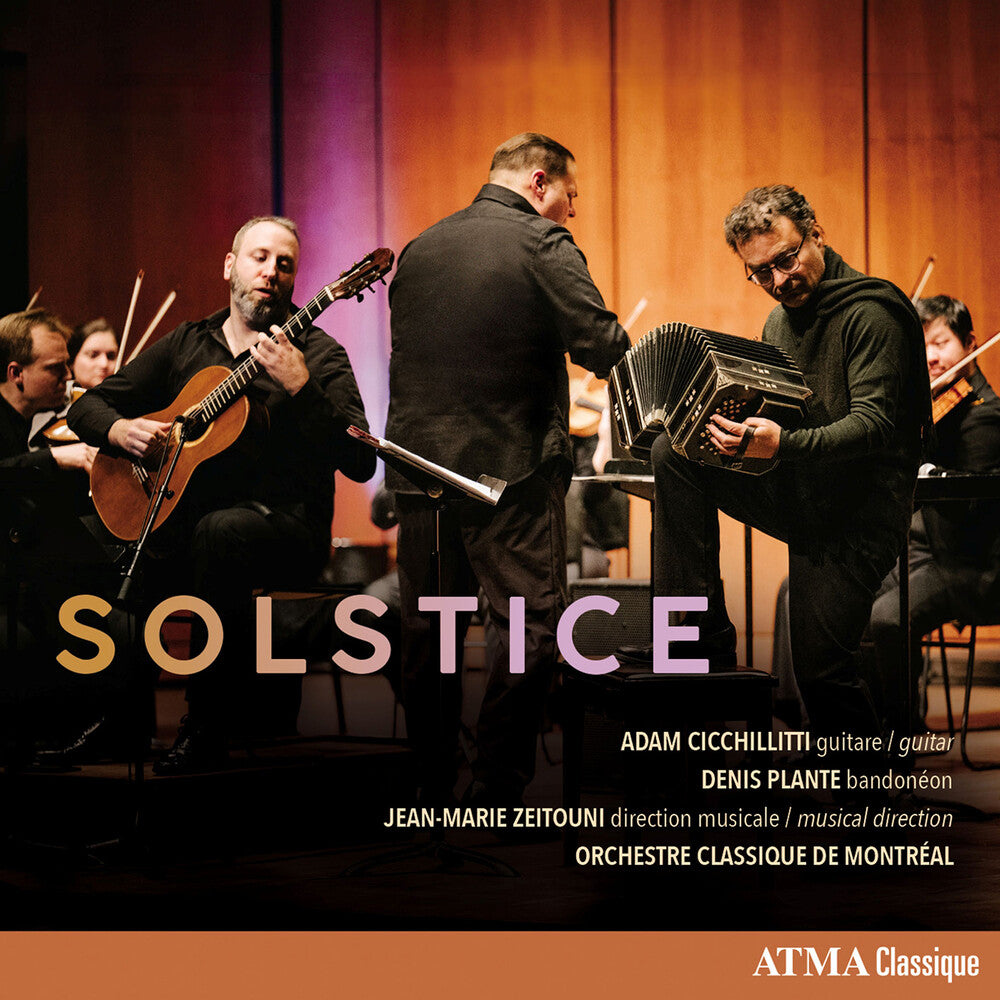 Pre-Order: Adam Cicchillitti / Denis Plante / Orchestre Classique De Montreal / Jean-marie Zeitouni - Solstice [CD]