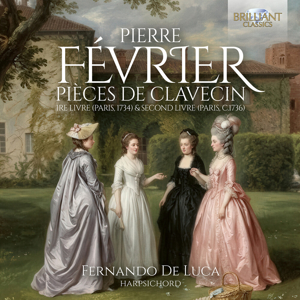 Pre-Order: De Fernando Luca - Fevrier: Pieces De Clavecin 1re Livre (Paris 1734) [CD]