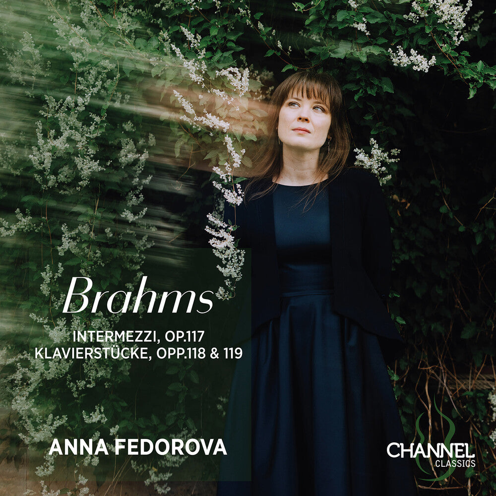 Pre-Order: Anna Fedorova - Brahms: Intermezzi Op. 117 - Klavierstucke Opp. 11 [CD]
