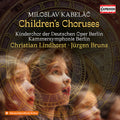 Pre-Order: Kinderchor Der Deutschen Oper Berlin - Miloslav Kabelac: Children's Choruses [CD]