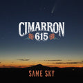 Cimarron 615 - Same Sky [CD]