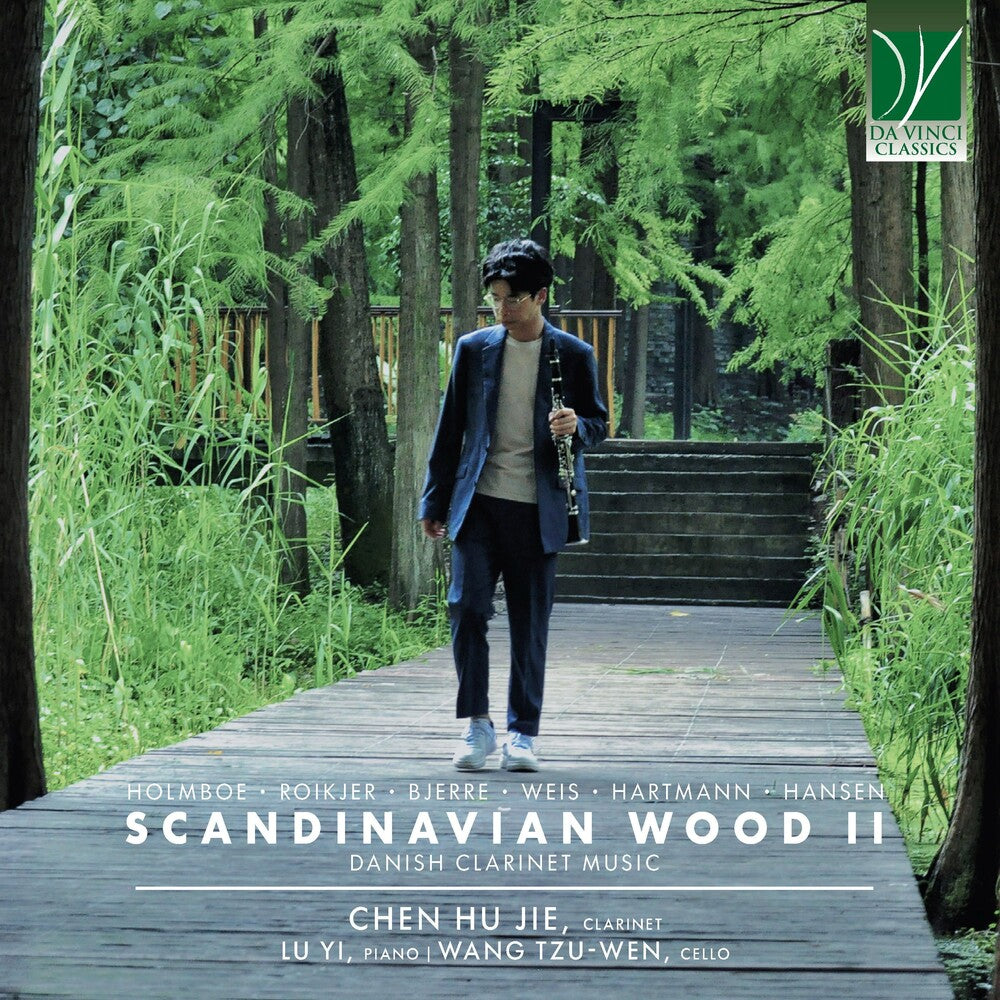 Hu Jie & Lu Yi & Wang Tzu-wen Chen - Scandinavian Wood Ii: Danish Clarinet Music [CD]