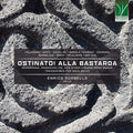 Enrico Sorbello - Ostinato! Alla Bastarda, Chaconnes, Passacaglias & Other Ground-bass Works [CD]