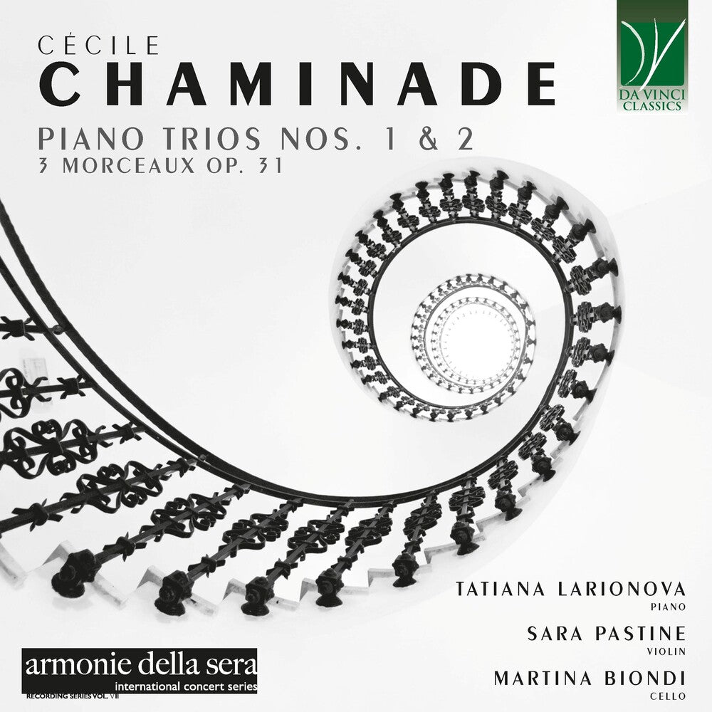 Tatiana & Sara Pastine & Martina Biondi Larionova - Chaminade: Piano Trios Nos. 1 & 2, 3 Morceaux Op. 31 [CD]