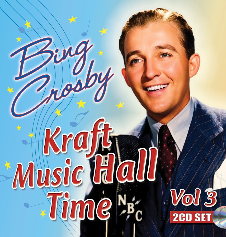 Pre-Order: Bing Crosby - Kraft Music Hall Time 3 [Remastered]