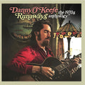 O'keefe,danny - Runaways: The 1970s Anthology - Music CD